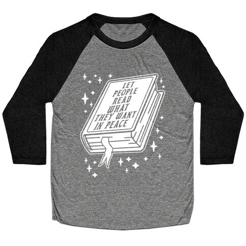 Let People Read What they Want in Peace Baseball Tee