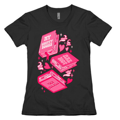 My Smutty Books Are Not Your Business Womens T-Shirt