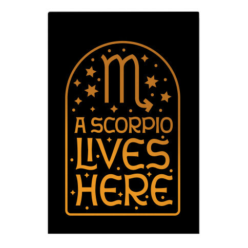 A Scorpio Lives Here Garden Flag