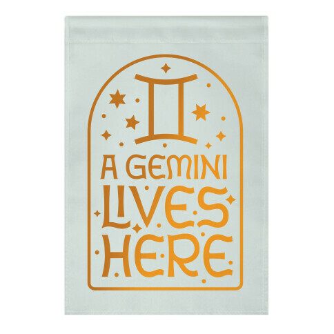 A Gemini Lives Here Garden Flag