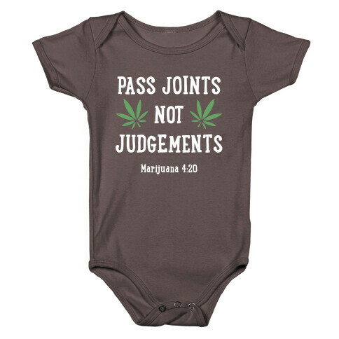Pass Joints Not Judgements Baby One-Piece