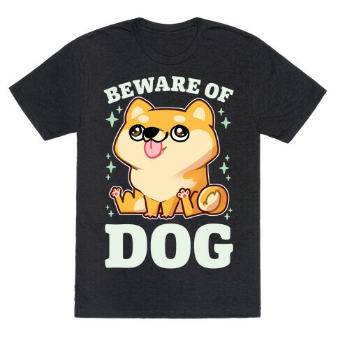 Beware Of Dog T-Shirt