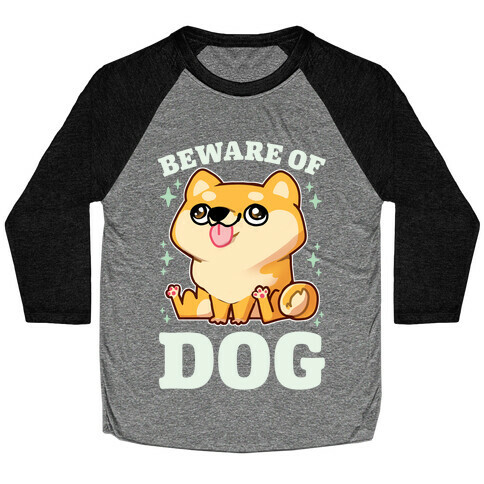 Beware Of Dog Baseball Tee