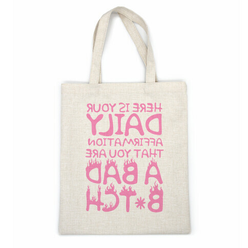 Here Is Your Daily Affirmation That You Are A Bad Bitch (mirrored) Casual Tote