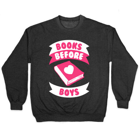 Books Before Boys Pullover