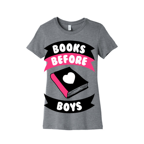 Books Before Boys Womens T-Shirt