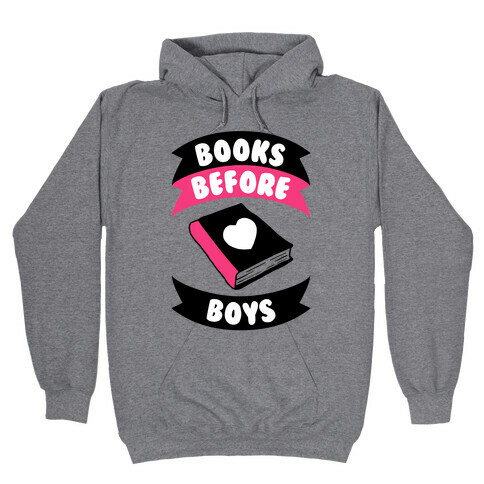 Books Before Boys Hooded Sweatshirt