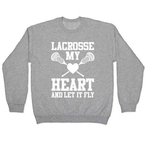 Lacrosse My Heart Pullover