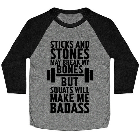 Sticks, Stones, And Squats Baseball Tee