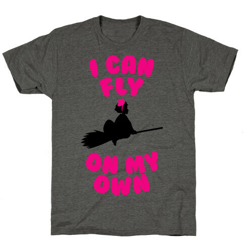 I Can Fly On My Own T-Shirt