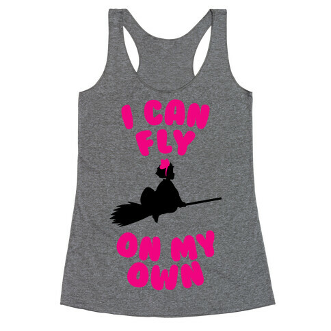 I Can Fly On My Own Racerback Tank Top