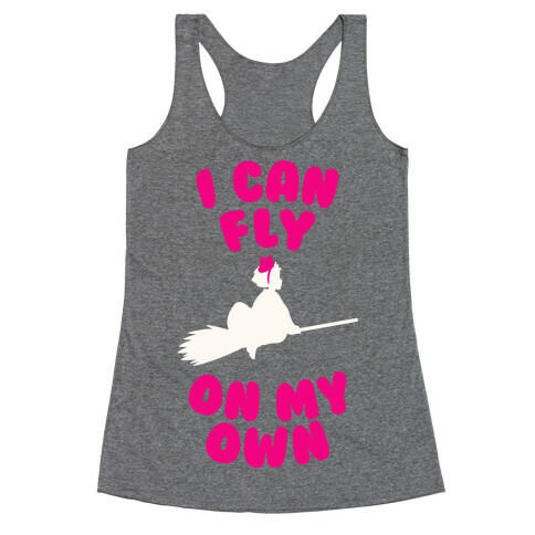 I Can Fly On My Own Racerback Tank Top