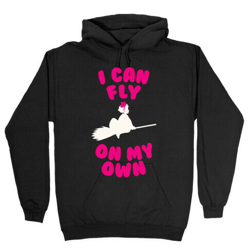 I Can Fly On My Own Hooded Sweatshirt