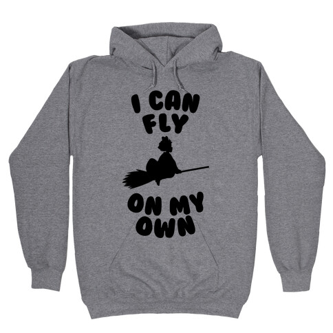 I Can Fly On My Own Hooded Sweatshirt