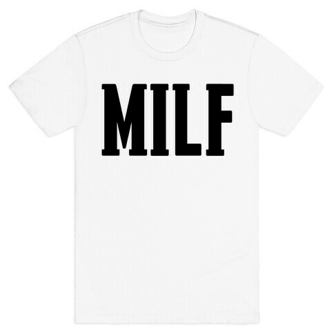 MILF & MotherF***er Pair (MILF) T-Shirt