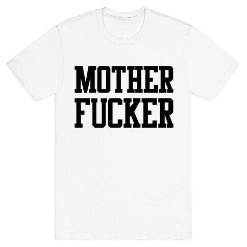 MILF & MotherF***er Pair (MotherF***er) T-Shirt