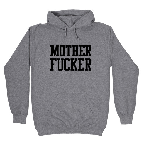 MILF & MotherF***er Pair (MotherF***er) Hooded Sweatshirt