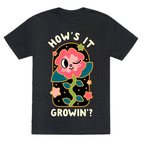 How's It Growin'? Waving Plant Friend T-Shirt