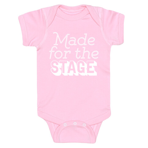 Made For The Stage Baby One-Piece