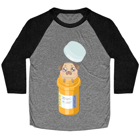 Antidepressant Pug Pill Baseball Tee