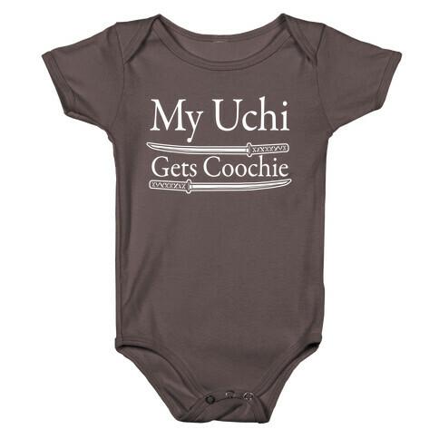 My Uchi Gets Coochie Baby One-Piece
