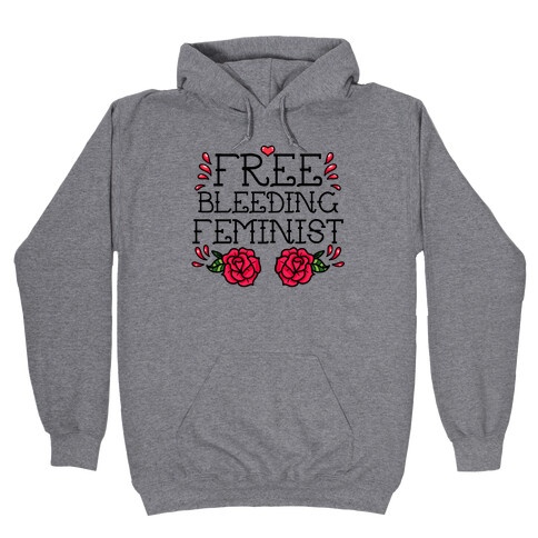 Free Bleeding Feminist Hooded Sweatshirt