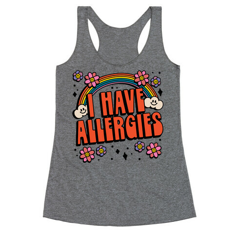 I Have Allergies Racerback Tank Top