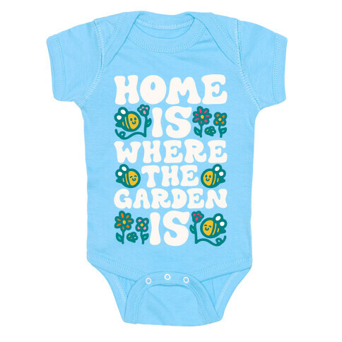 Home Is Where The Garden Is  Baby One-Piece