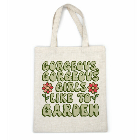 Gorgeous Gorgeous Girls Like To Garden Casual Tote