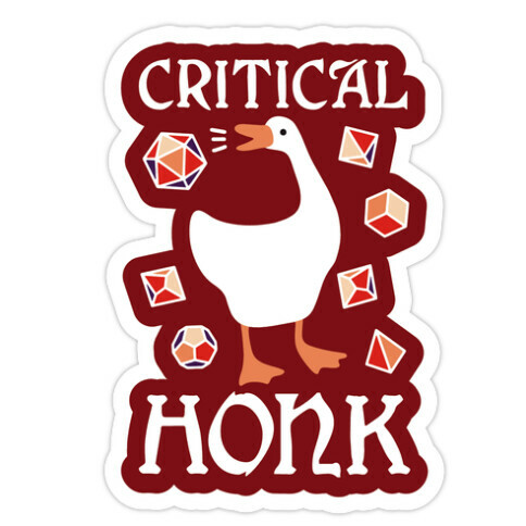 Critical Honk Die Cut Sticker