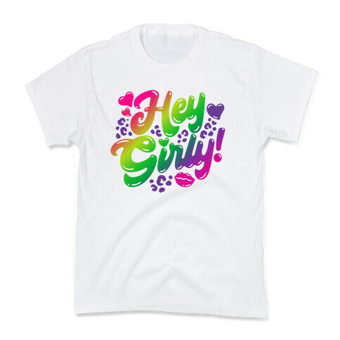 Hey Girly Kids T-Shirt