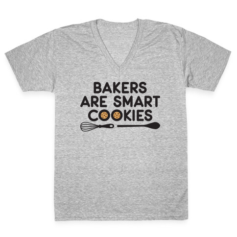 Bakers Are Smart Cookies V-Neck Tee Shirt