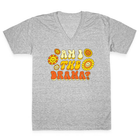 Am I The Drama? (Retro) V-Neck Tee Shirt