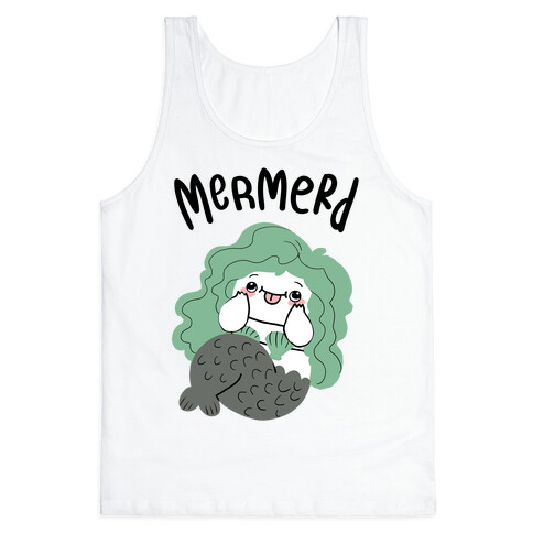 Mermerd Derpy mermaid Tank Top