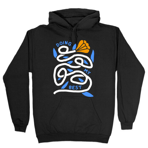 Doing My Best (Tangled Flower) Hooded Sweatshirt