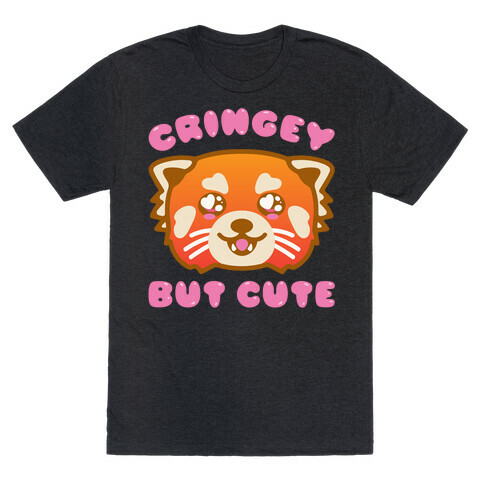 Cringey But Cute Red Panda Parody T-Shirt