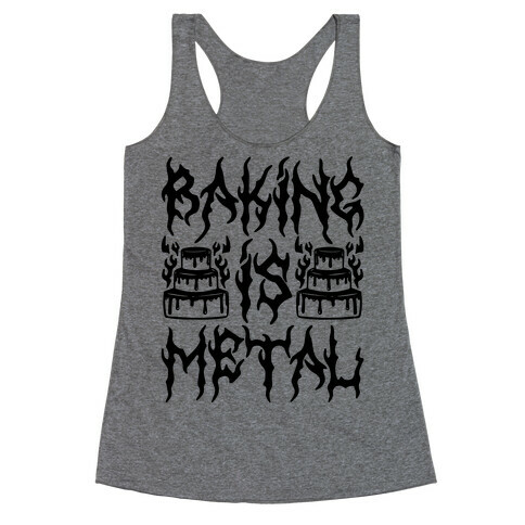 Baking Is Metal Racerback Tank Top