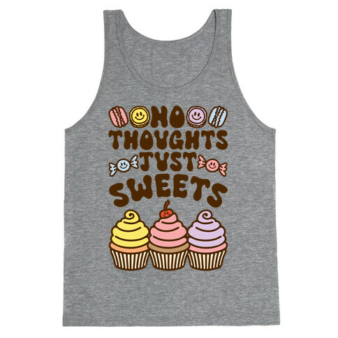 No Thoughts Just Sweets Tank Top