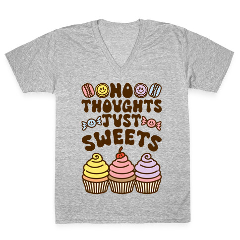 No Thoughts Just Sweets V-Neck Tee Shirt