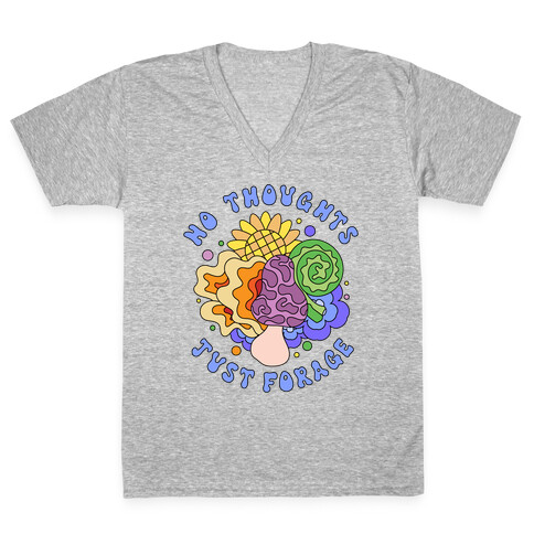 No Thoughts Just Forage V-Neck Tee Shirt