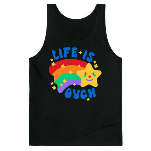 Life Is Ouch Shooting Star Tank Top