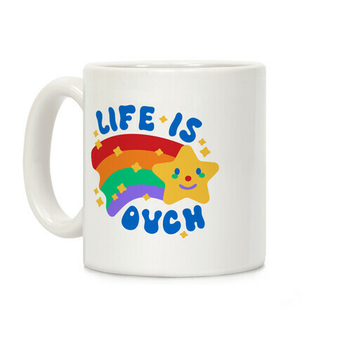 Life Is Ouch Shooting Star Coffee Mug