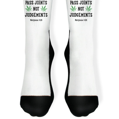 Pass Joints Not Judgements Sock