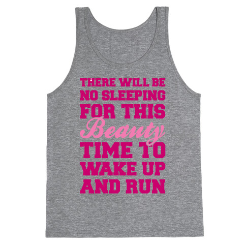 There Will Be No Sleeping For This Beauty Tank Top