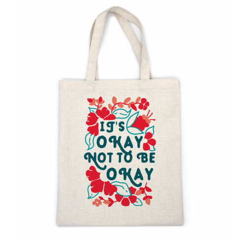 It's Okay Not To Be Okay Casual Tote