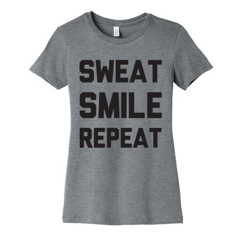 Sweat Smile Repeat Womens T-Shirt