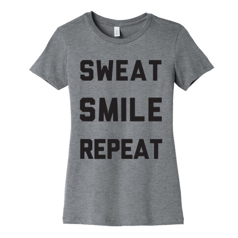 Sweat Smile Repeat Womens T-Shirt