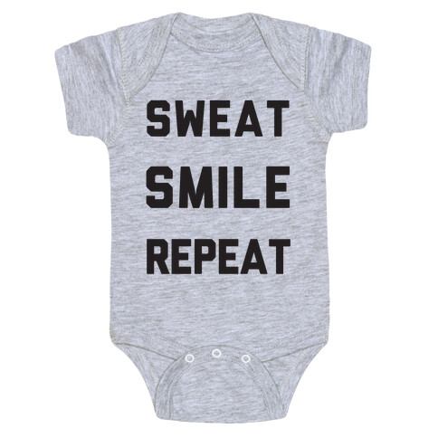 Sweat Smile Repeat Baby One-Piece