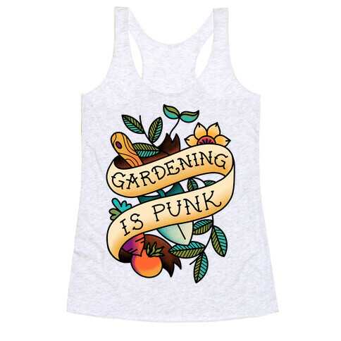 Gardening Is Punk Racerback Tank Top