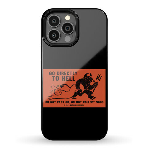 Go Directly To Hell Phone Case